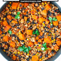 Closeup of ground chicken, sweet potatoes, black beans, corn in a pan. Text overlay "Mexican Chicken Sweet Potato & Black Bean Skillet" and "thatspicychick.com".