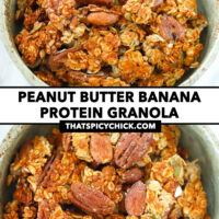 Front and top view closeup of granola clusters in a bowl. Text overlay, "Peanut Butter Banana Protein Granola" and "thatspicychick.com".