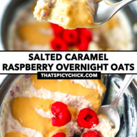 Spoon with overnight oats bite and overnight oats in bowl with raspberries. Text overlay "Salted Caramel Raspberry Overnight Oats" and "thatspicychick.com".