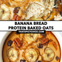 Spoon with bite of baked oats and top view of baked oats in a ramekin. Text overlay "Banana Bread Protein Baked Oats" and "thatspicychick.com".