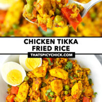 Spoon with a bite of Indian chicken fried rice and plate with fried rice and egg. Text overlay "Chicken Tikka Fried Rice" and "thatspicychick.com".