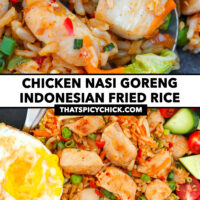 Closeup of fried rice on a plate and nasi goreng with fried egg, tomatoes, cucumber. Text overlay "Chicken Nasi Goreng Indonesian Fried Rice" and "thatspicychick.com".