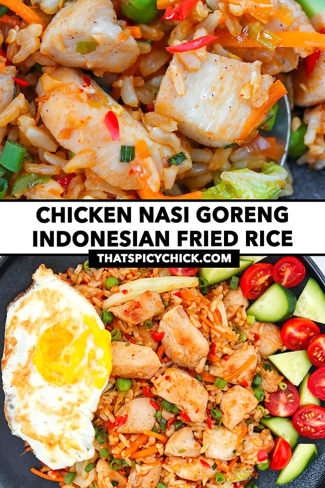 Closeup of fried rice on a plate with a spoon, fried egg, tomatoes and cucumber. Text overlay "Chicken Nasi Goreng Indonesian Fried Rice" and "thatspicychick.com".
