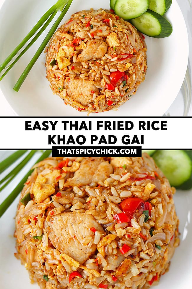 Thai chicken fried rice shaped like a bowl on a plate. Text overlay "Easy Thai Fried Rice Khao Pad Gai" and "thatspicychick.com".