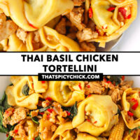 Tortellini and chicken stir-fry closeup on a spoon and in a plate. Text overlay "Thai Basil Chicken Tortellini" and "thatspicychick.com"