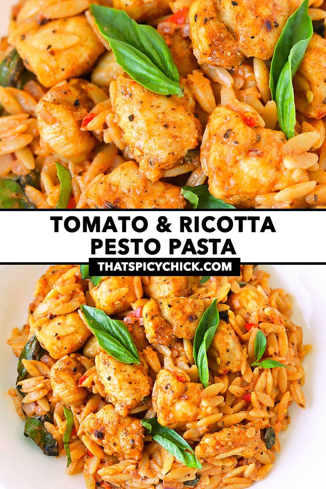 Closeup front and top view of chicken tomato pesto pasta on a plate. Text overlay "Tomato & Ricotta Pesto Pasta" and "thatspicychick.com".