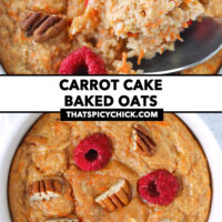 Baked oats bite and top view in a ramekin. Text overlay "Carrot Cake Baked Oats" and "thatspicychick.com".