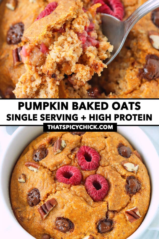Spoon with bite of pumpkin baked oats and front view of baked oats in a ramekin. Text overlay "Pumpkin Baked Oats", "Single Serving + High Protein", and "thatspicychick.com".