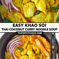 Closeup of khao soi gai in bowl with sliced onion, wonton strips and coriander. Text overlay "Easy Khao Soi", "Thai Coconut Curry Noodle Soup" and "thatspicychick.com".