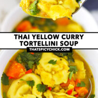 Spoon with a bite of curry tortellini and top view of bowl with soup and a spoon. Text overlay "Thai Yellow Curry Tortellini Soup" and "thatspicychick.com".
