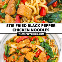 Chopsticks digging into plate with noodles stir-fry and plate with noodles stir-fry. Text overlay "Stir Fried Black Pepper Chicken Noodles" and "thatspicychick.com".