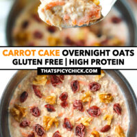 Spoon holding up bite and carrot overnight oats in bowl. Text overlay "Carrot Cake Overnight Oats", "Gluten Free | High Protein" and "thatspicychick.com".