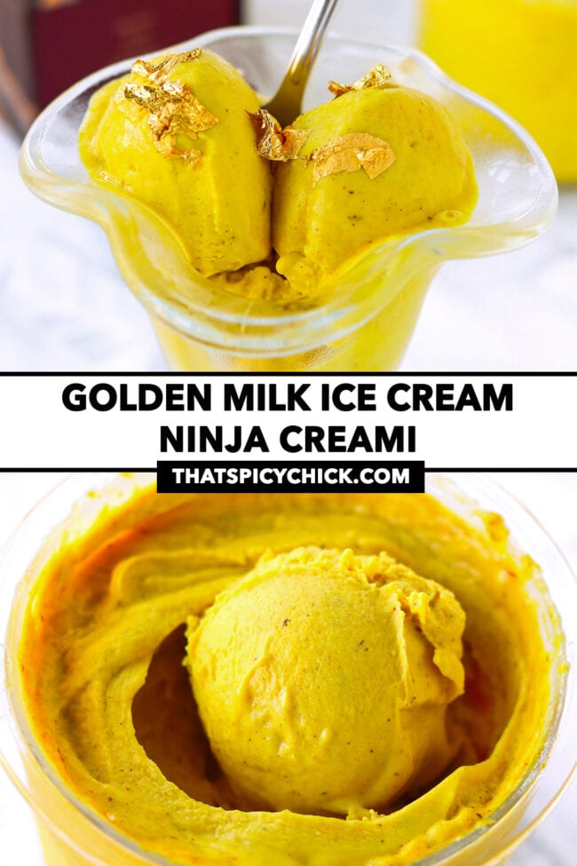 Yellow ice cream scoops in ice cream dish with spoon and in a pint. Text overlay "Golden Milk Ice Cream Ninja Creami" and "thatspicychick.com".