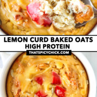 Closeup of spoon in ramekin with lemon baked oats and top view. Text overlay "Lemon Curd Baked Oats with Strawberries" and "thatspicychick.com".