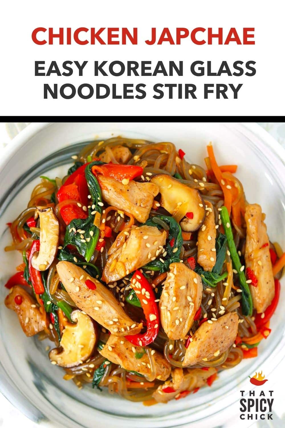 Chicken Japchae (Korean Glass Noodles Stirfry) That Spicy Chick
