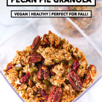 Pecan granola in airtight containers. Text overlay "Pecan Pie Granola", "Vegan | Healthy | Perfect for Fall!", and "That Spicy Chick".