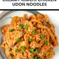 Creamy kimchi noodles with chicken garnished with green onions and sesame seeds on a plate. Text overlay "Easy Weeknight Dinner!", "Creamy Kimchi Chicken Udon Noodles", and "That Spicy Chick".