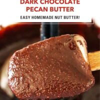 Chocolate pecan butter dripping down from a spatula into a food processor bowl. Text overlay, "Dark Chocolate Pecan Butter", "Easy Homemade Nut Butter!", and "That Spicy Chick".