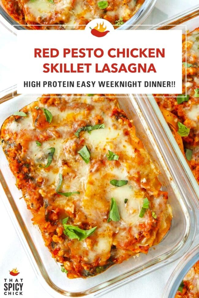 Chicken lasagna with melted cheese in glass meal prep dishes. Text overlay "Red Pesto Chicken Skillet Lasagna", "High Protein Easy Weeknight Dinner!!" and "That Spicy Chick".