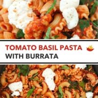 Tomato pasta with spinach, basil and burrata on a plate and in a skillet. Text overlay "Tomato Basil Pasta with Burrata".